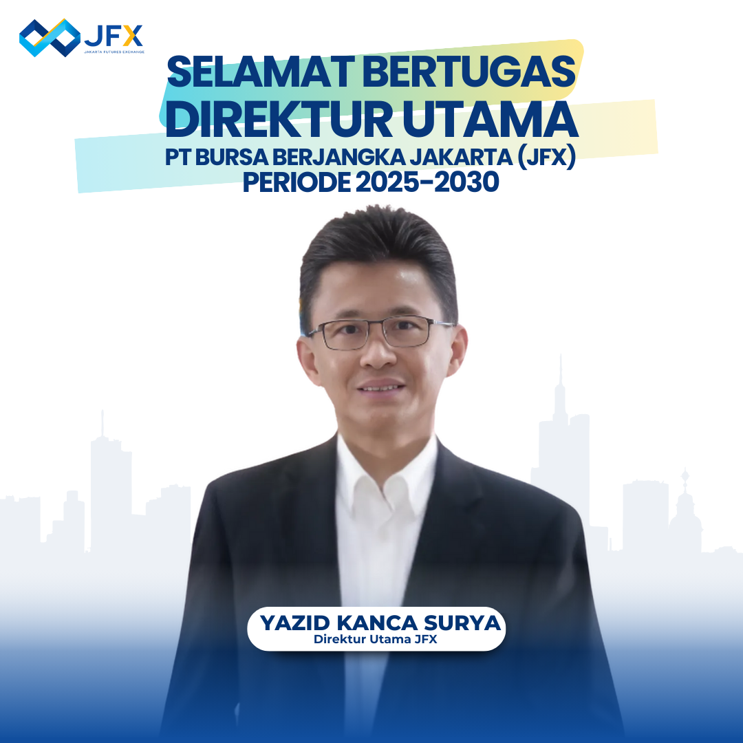 PT JAKARTA FUTURES EXCHANGE (JFX) ANNOUNCES THE APPOINTMENT OF A NEW PRESIDENT DIRECTOR